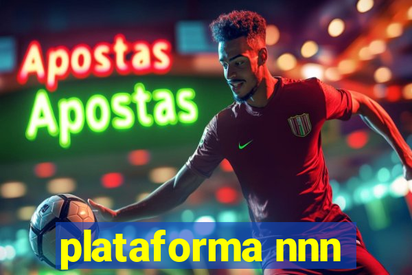 plataforma nnn